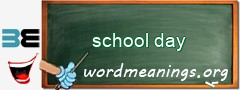 WordMeaning blackboard for school day